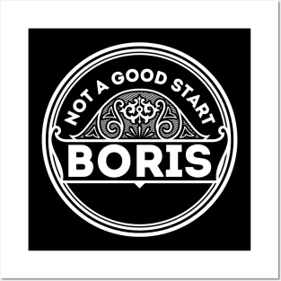 Not A Good Start, Boris! Posters and Art